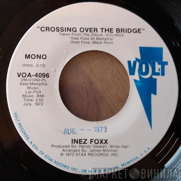 Inez Foxx - Crossing Over The Bridge