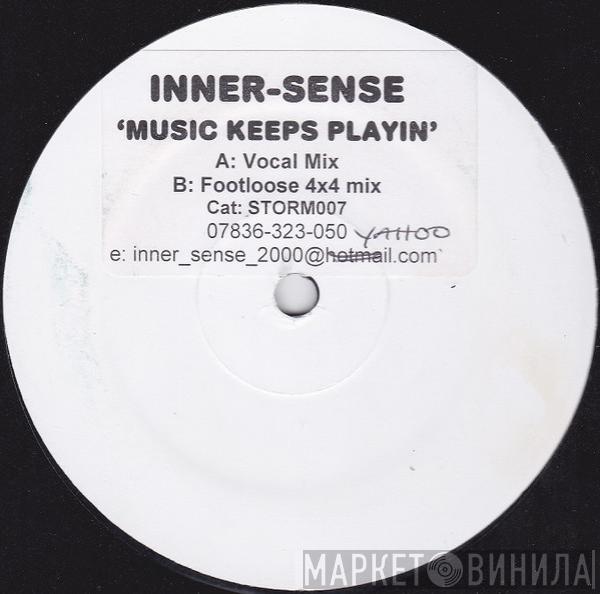 Inner-Sense - Music Keeps Playin