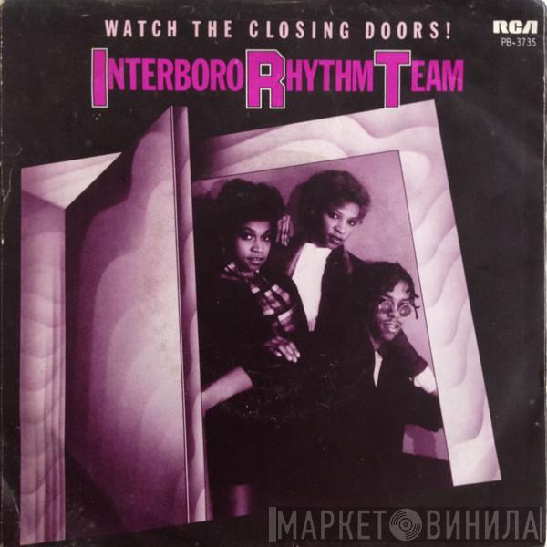 Interboro Rhythm Team - Watch The Closing Doors