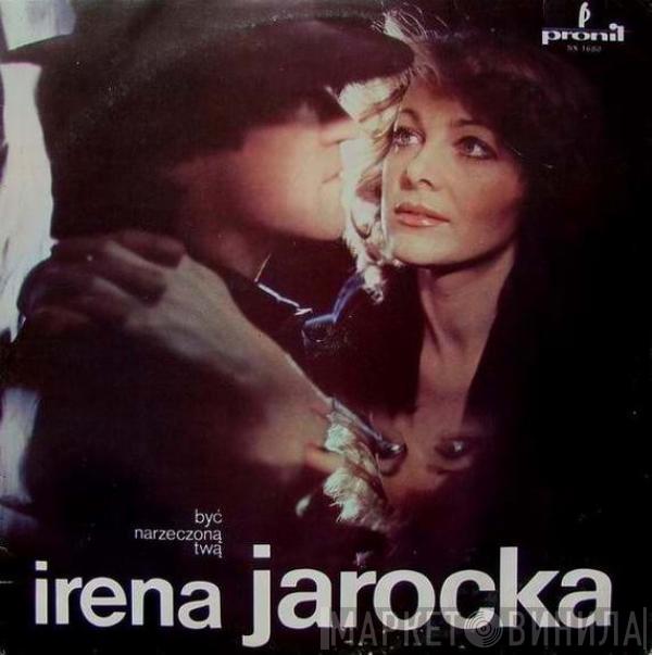 Irena Jarocka - Być Narzeczoną Twą