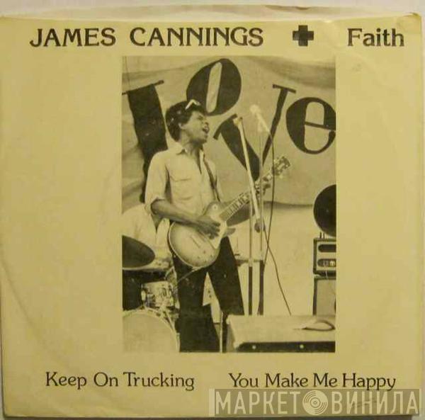 James Cannings + Faith - Keep On Trucking / You Make Me Happy
