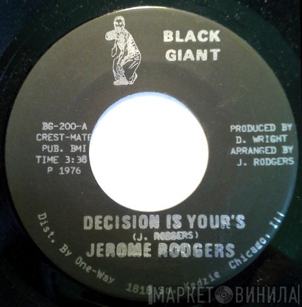 Jerome Rogers  - Decision Is Your's / How Can I Lose