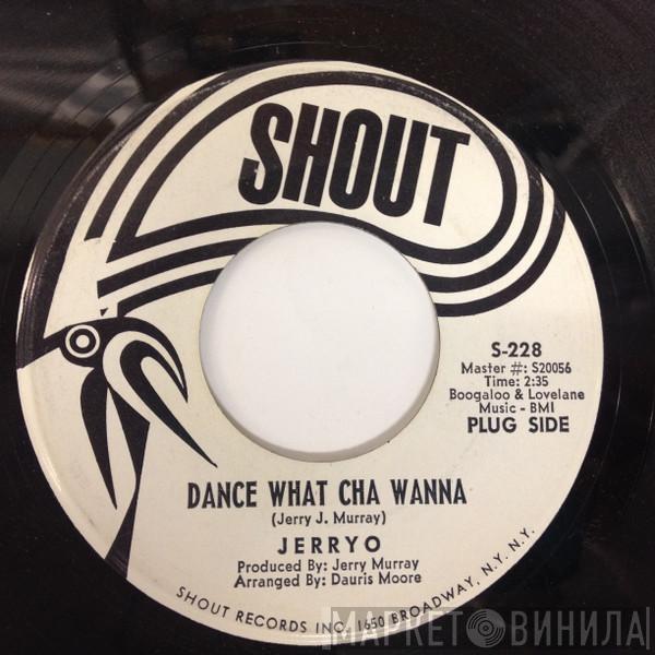 Jerry O - Dance What Cha Wanna / Afro-Twist Time (Um-Gow-Wow)