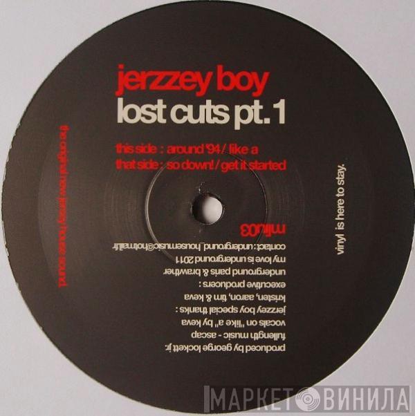 Jerzzey Boy - Lost Cuts Pt.1