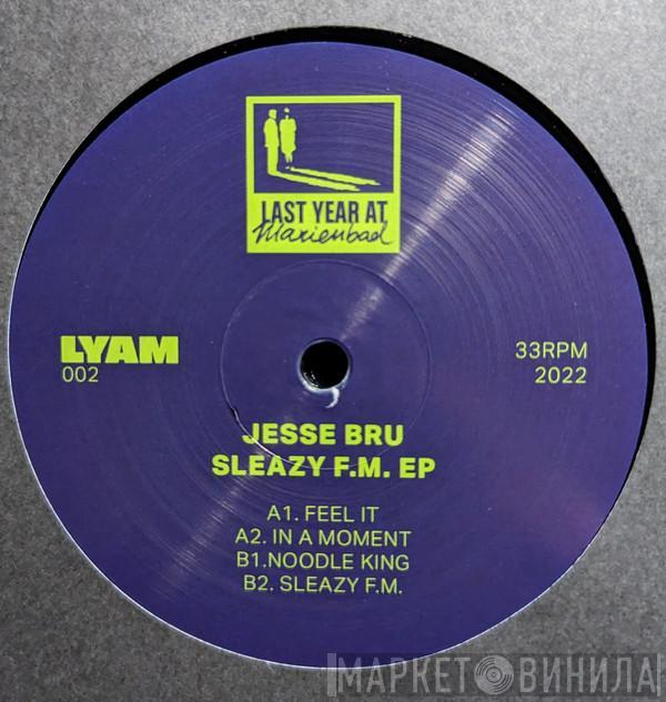 Jesse Bru - Sleazy F.M. EP