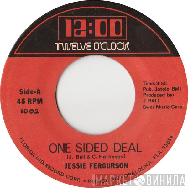 Jessie Lee Ferguson - One Sided Deal