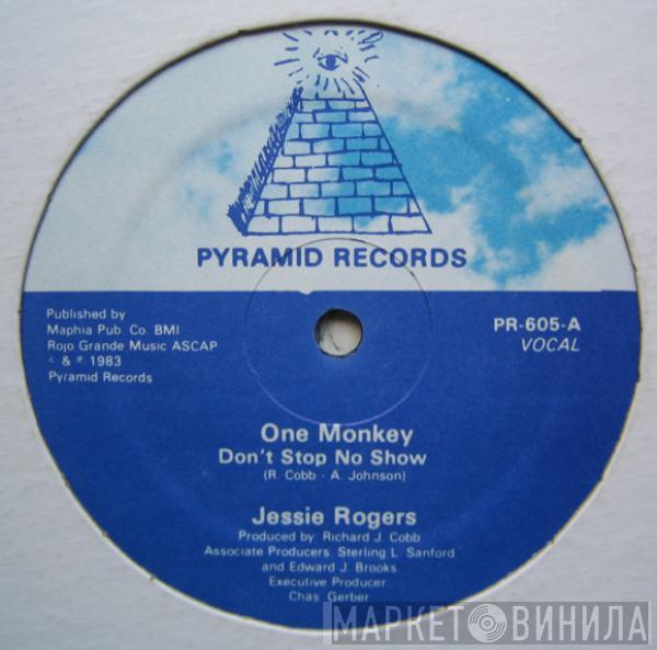 Jessie Rogers - One Monkey Don't Stop No Show