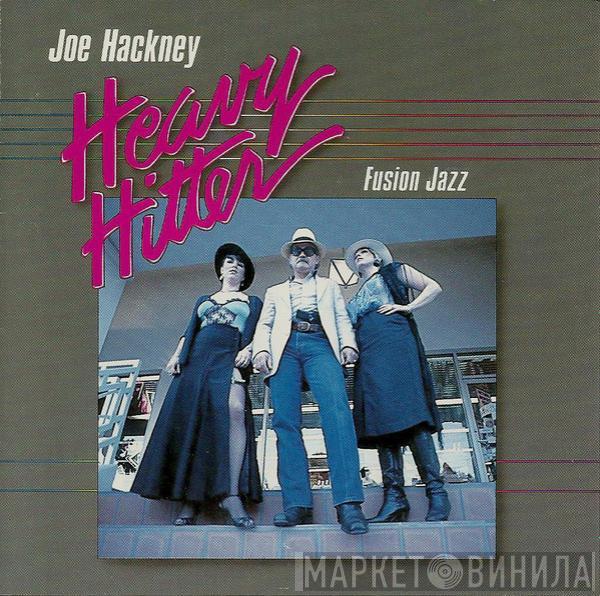 Joe Hackney - Heavy Hitter