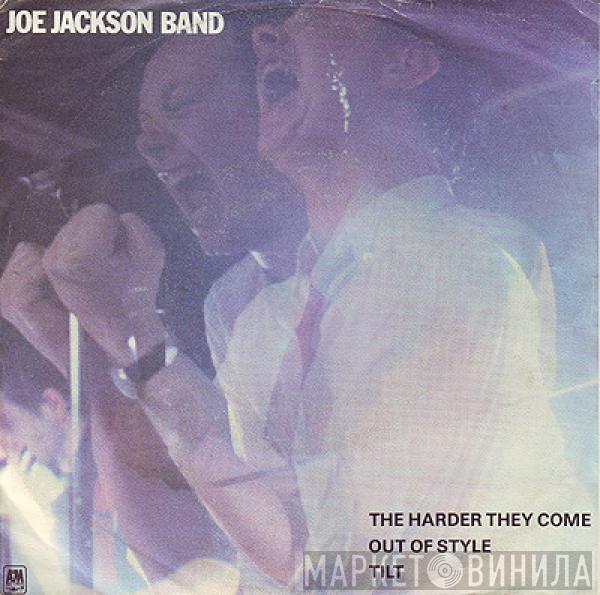 Joe Jackson Band - The Harder They Come / Out Of Style / Tilt