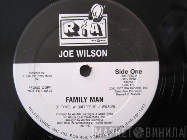 Joe Wilson  - Family Man