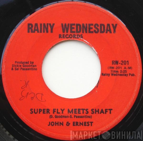John & Ernest - Super Fly Meets Shaft / Part Two