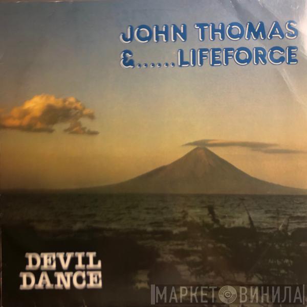 John Thomas , Lifeforce  - Devil Dance