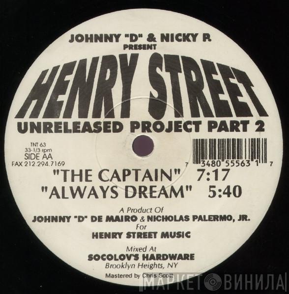 Johnny D & Nicky P - Henry Street Unreleased Project Part 2