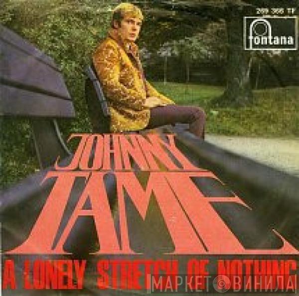 Johnny Tame - A Lonely Stretch Of Nothing