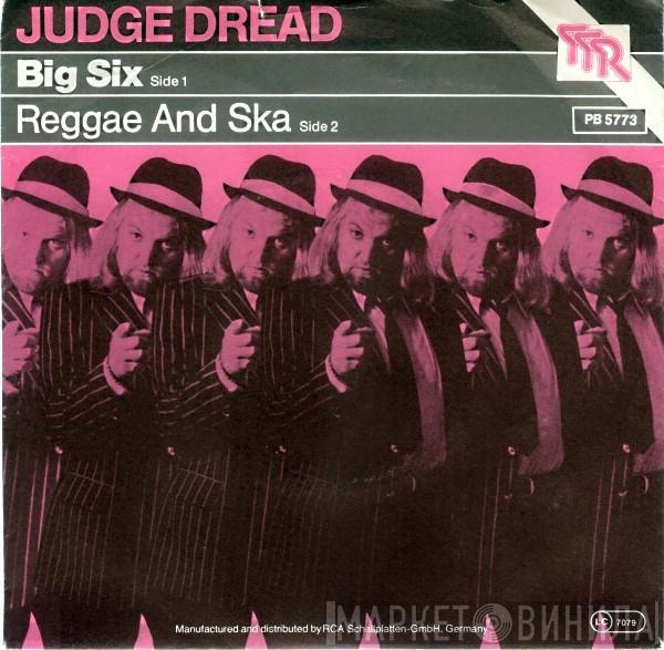 Judge Dread - Big Six / Reggae And Ska