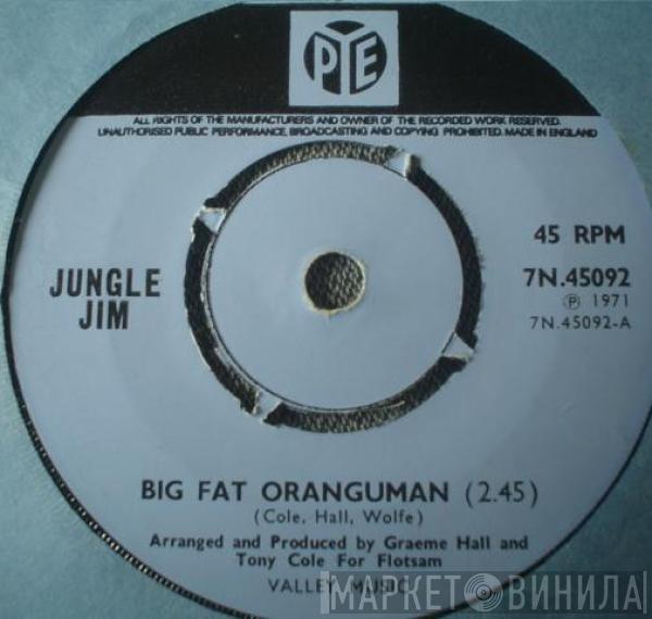 Jungle Jim - Big Fat Oranguman