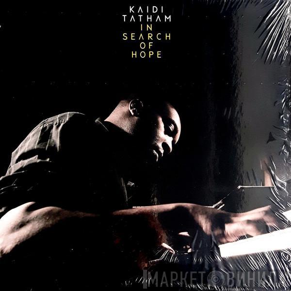 Kaidi Tatham - In Search Of Hope