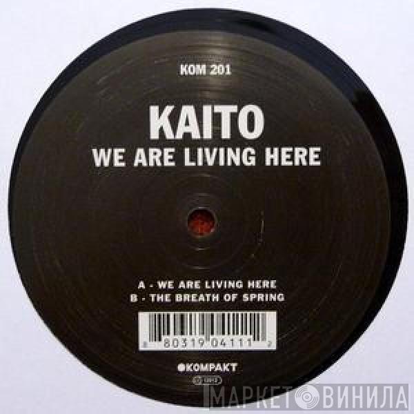 Kaito - We Are Living Here