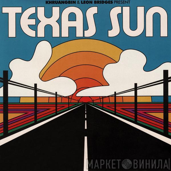 Khruangbin, Leon Bridges - Texas Sun