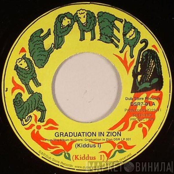 Kiddus I - Graduation In Zion / Salvation