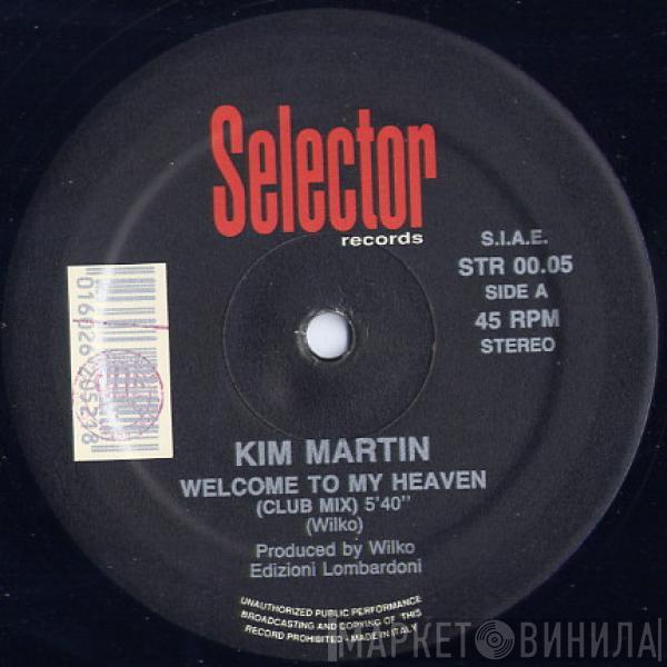 Kim Martin - Welcome To My Heaven