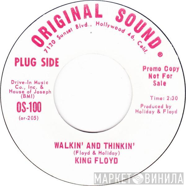 King Floyd - Walkin' And Thinkin'