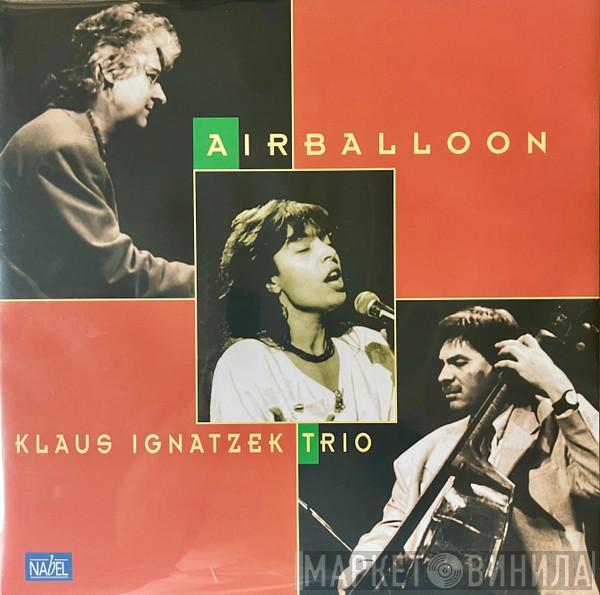 Klaus Ignatzek Trio - Airballoon