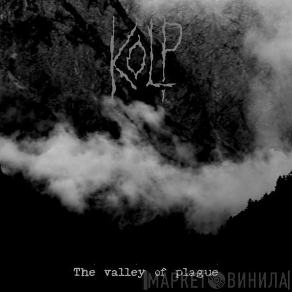 Kolp  - The Valley of Plague