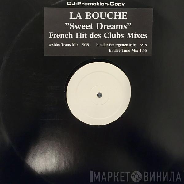 La Bouche - Sweet Dreams (French Hit Des Clubs-Mixes)