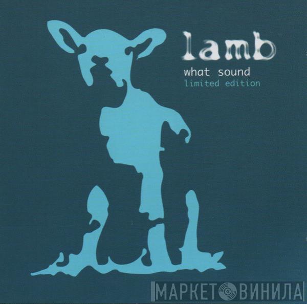 Lamb - What Sound (Limited Edition)