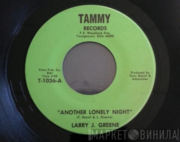 Larry J. Greene - Another Lonely Night / The Girl I Love