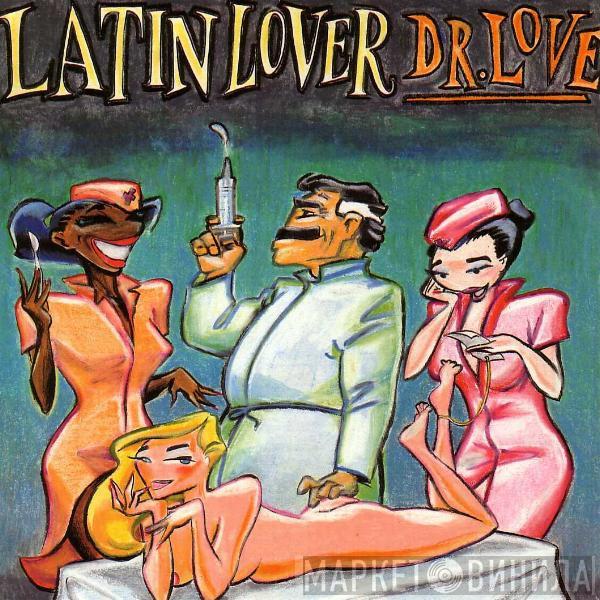 Latin Lover - Dr. Love