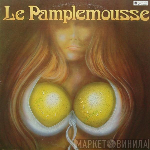 Le Pamplemousse - Le Pamplemousse