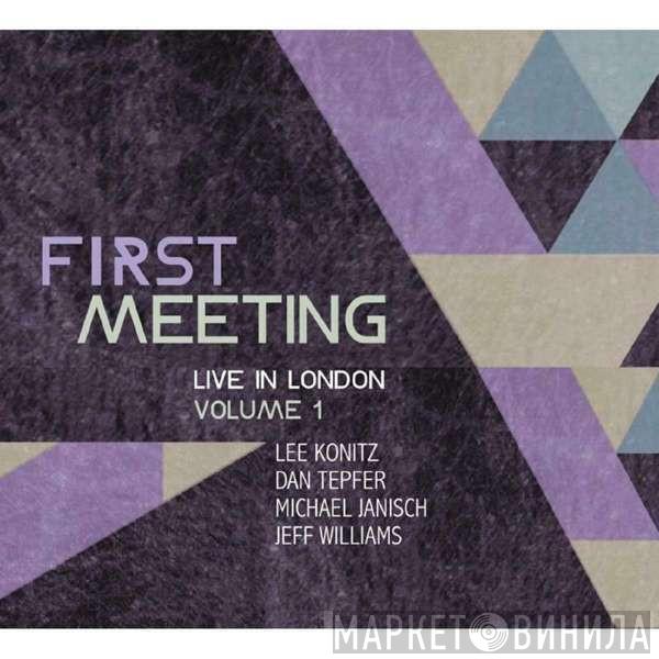 Lee Konitz, Dan Tepfer, Michael Janisch , Jeff Williams - First Meeting (Live In London Volume 1)
