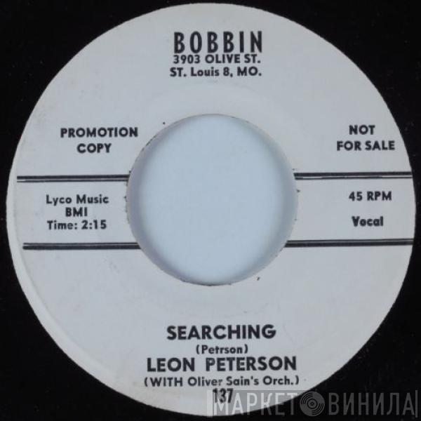 Leon Peterson, Oliver Sain's Orchestra - Searching / I Know You Know
