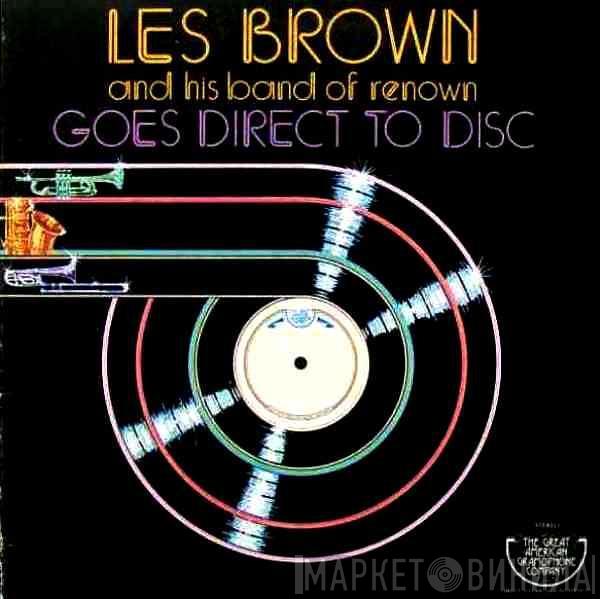 Les Brown And His Band Of Renown - Goes Direct To Disc