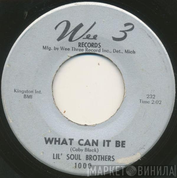 Lil' Soul Brothers - Been So Long / What Can It Be