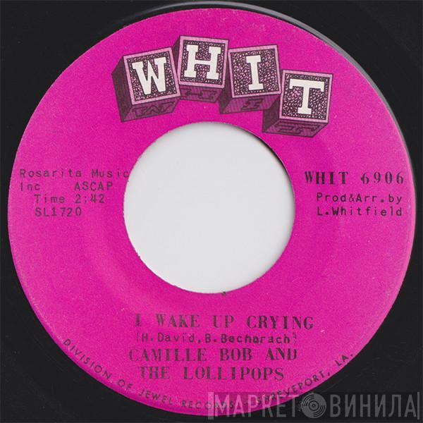 Lil Bob & The Lollipops - I Wake Up Crying / Got To Get Away