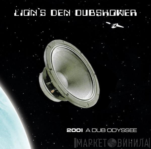 Lion's Den Dubshower - 2001 A Dub Odyssey