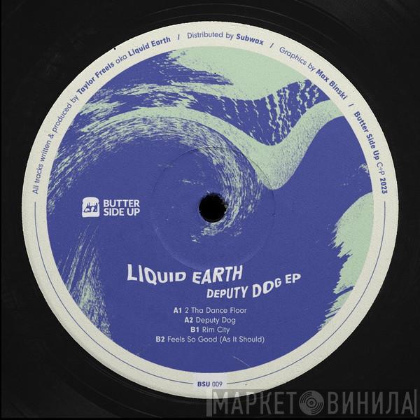 Liquid Earth  - Deputy Dog EP