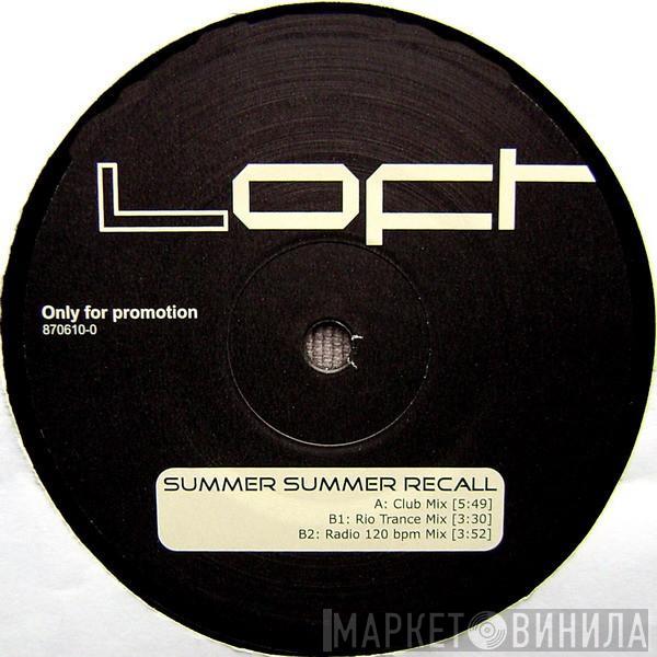 Loft - Summer Summer [Recall]