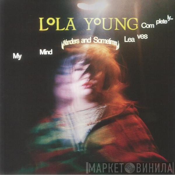 Lola Young - My Mind Wanders And Sometimes Leaves Completely
