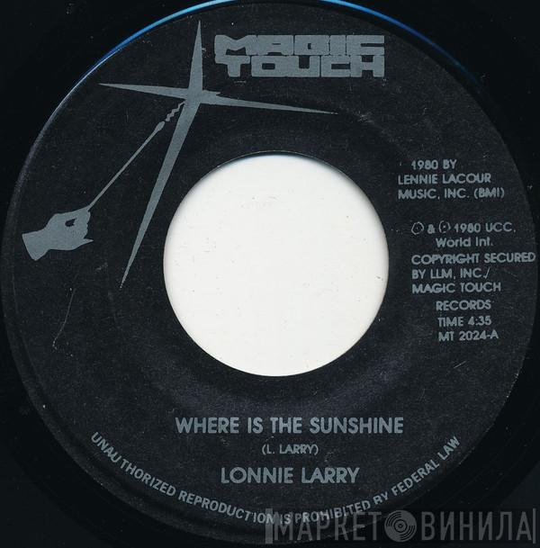 Lonnie Larry - Where Is The Sunshine / Got To Find Her