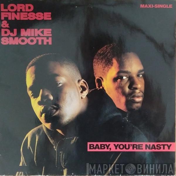 Lord Finesse, DJ Mike Smooth - Baby, You're Nasty