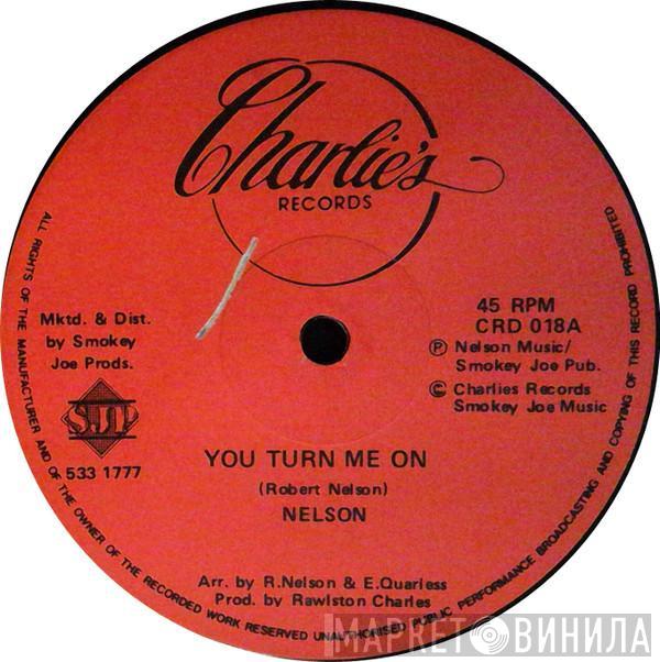 Lord Nelson  - You Turn Me On