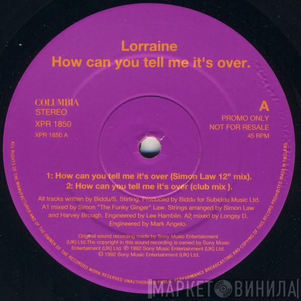 Lorraine Cato - How Can You Tell Me It's Over?