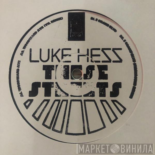 Luke Hess - These Streets