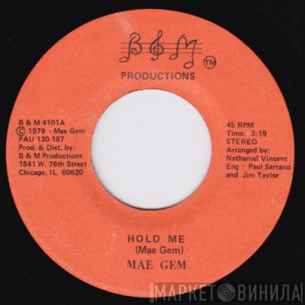 Mae Gem - Hold Me / Dance To My Music