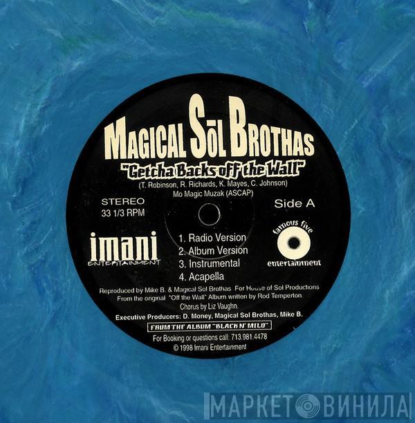 Magical Sol Brothas - Getcha Backs Off The Wall / Down With Dem Niggaz
