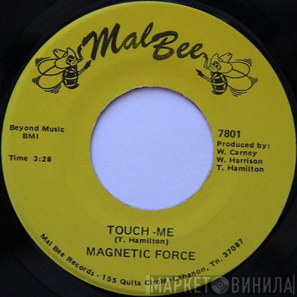 Magnetic Force  - Touch Me / Boogie Nized